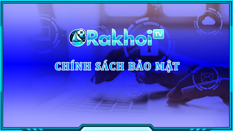 Chính sách bảo mật Chính sách bảo mật